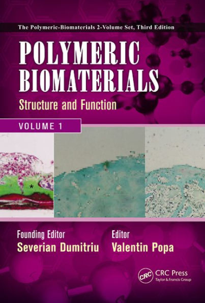 Polymeric Biomaterials: Structure and Function, Volume 1