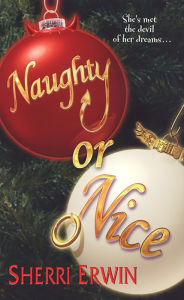 Title: Naughty or Nice, Author: Sherry Browning Erwin