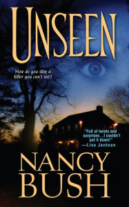 Title: Unseen, Author: Nancy Bush