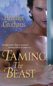 Title: Taming The Beast, Author: Heather Grothaus