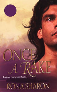 Title: Once A Rake, Author: Rona Sharon