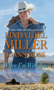 Title: When I'm with You, Author: Linda Lael Miller