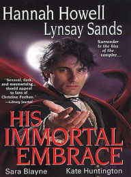 Title: His Immortal Embrace, Author: Lynsay Sands