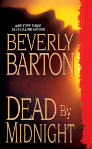 Title: Dead by Midnight (Dead by Trilogy #1), Author: Beverly Barton