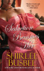 Seduction Becomes Her
