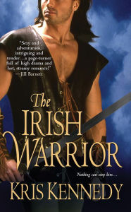Title: The Irish Warrior, Author: Kris Kennedy