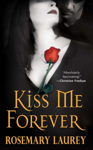 Title: Kiss Me Forever, Author: Rosemary Laurey