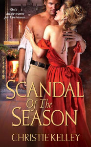 Title: Scandal of the Season (Spinster Club Series #4), Author: Christie Kelley