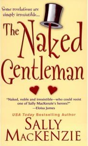Title: The Naked Gentleman, Author: Sally MacKenzie
