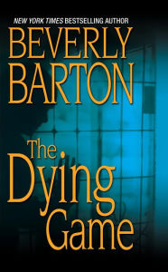 Title: The Dying Game, Author: Beverly Barton