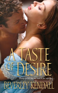 Title: A Taste of Desire, Author: Beverley Kendall