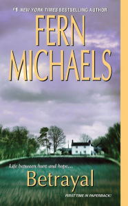 Title: Betrayal, Author: Fern Michaels