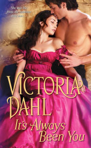 Title: It's Always Been You, Author: Victoria Dahl