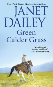 Title: Green Calder Grass (Calder Series #6), Author: Janet Dailey