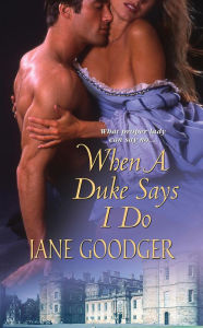 Title: When a Duke Says I Do, Author: Jane Goodger