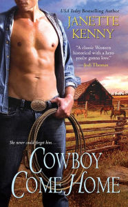 Title: Cowboy Come Home, Author: Janette Kenny