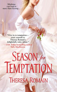 Title: Season for Temptation, Author: Theresa Romain