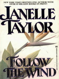 Title: Follow The Wind, Author: Janelle Taylor