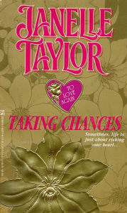 Title: Taking Chances, Author: Janelle Taylor