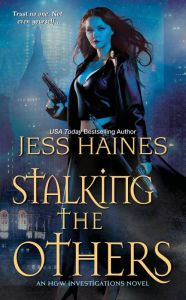 Title: Stalking the Others, Author: Jess Haines