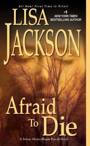 Title: Afraid to Die (Montana 'To Die' Series #4), Author: Lisa Jackson