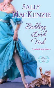 Title: Bedding Lord Ned, Author: Sally MacKenzie