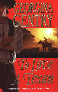 Title: To Love A Texan, Author: Georgina Gentry