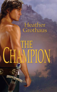 Title: The Champion, Author: Heather Grothaus