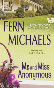 Title: Mr. and Miss Anonymous, Author: Fern Michaels