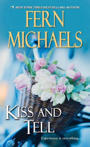 Title: Kiss and Tell (Sisterhood Series #23), Author: Fern Michaels