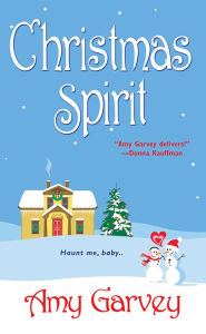 Title: Christmas Spirit, Author: Amy Garvey