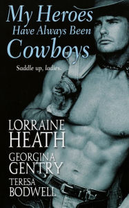Title: My Heroes Have Always Been Cowboys, Author: Georgina Gentry