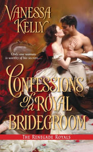 Electronics ebooks download Confessions of a Royal Bridegroom PDF by Vanessa Kelly in English 9781420131246