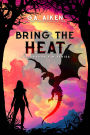 Bring the Heat