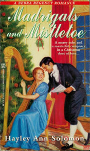 Title: Madrigals And Mistletoe, Author: Hayley Ann Solomon