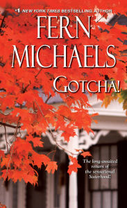 Title: Gotcha! (Sisterhood Series #21), Author: Fern Michaels