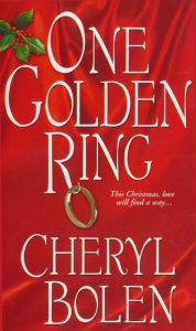 Title: One Golden Ring, Author: Cheryl Bolen