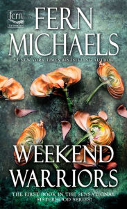 Weekend Warriors (Sisterhood Series #1)