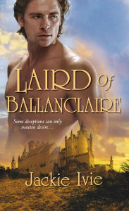 Title: Laird of Ballanclaire, Author: Jackie Ivie