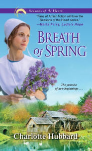 Title: Breath of Spring (Seasons of the Heart Series #4), Author: Charlotte Hubbard
