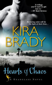 Title: Hearts of Chaos, Author: Kira Brady