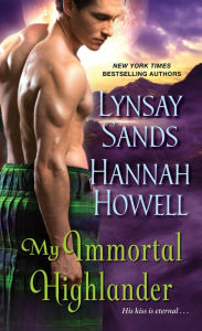 Title: My Immortal Highlander, Author: Lynsay Sands