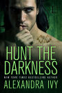 Hunt the Darkness (Guardians of Eternity Series #11)
