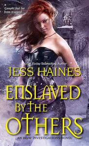 Title: Enslaved By the Others, Author: Jess Haines