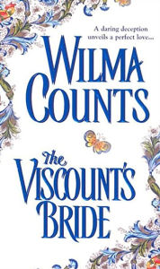 Title: The Viscount's Bride, Author: Wilma Counts