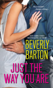 Title: Just the Way You Are, Author: Beverly Barton