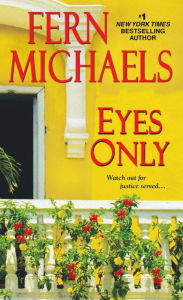 Title: Eyes Only (Sisterhood Series #24), Author: Fern Michaels