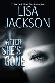 Title: After She's Gone, Author: Lisa Jackson
