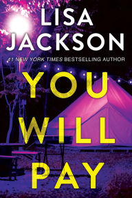Title: You Will Pay, Author: Lisa Jackson