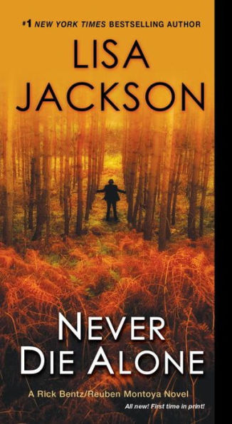 Never Die Alone (Rick Bentz/Reuben Montoya Series #8)